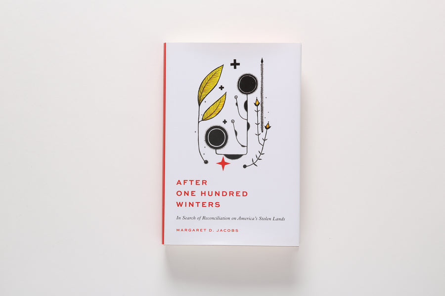After One Hundred Winters: In Search of Reconciliation on America's Stolen Lands cover