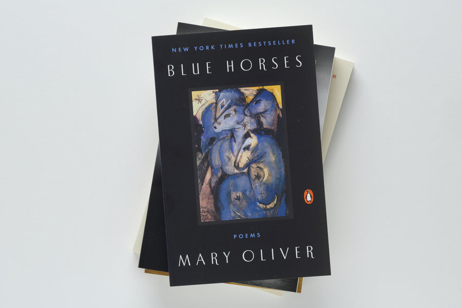 Mary Oliver Collection: A Thousand Mornings, Dog Songs, Blue Horses, and Felicity