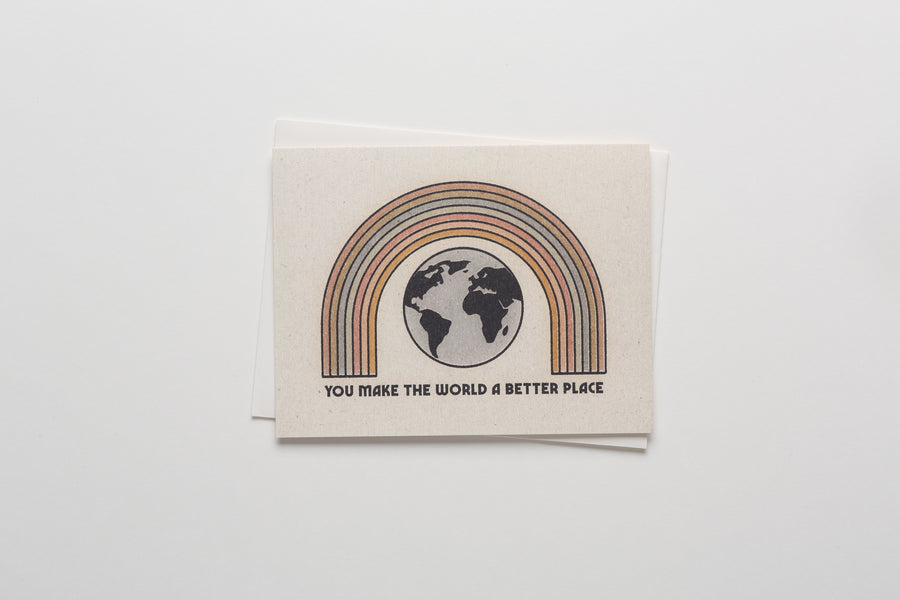 You Make the World a Better Place Greeting Card